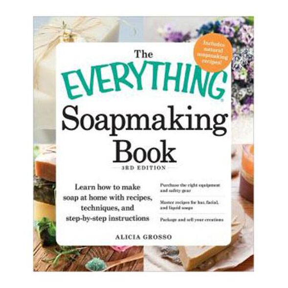 DISCONTINUED - The Everything Soapmaking, 3rd Edition, 1 Book