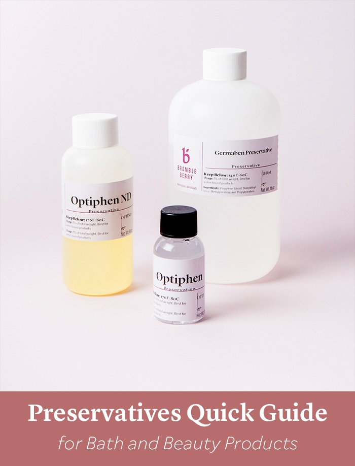 preservatives quick guide | bramble berry